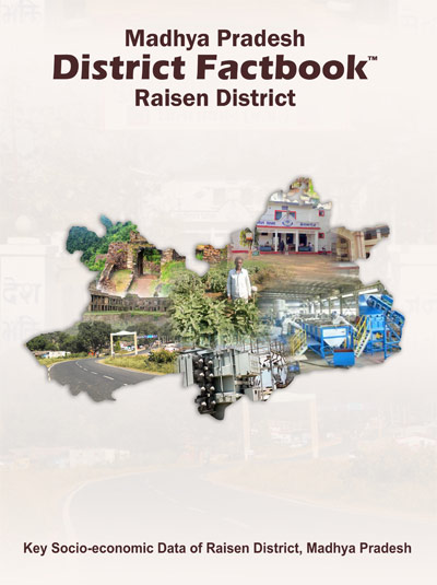 Madhya Pradesh District Factbook : Raisen District